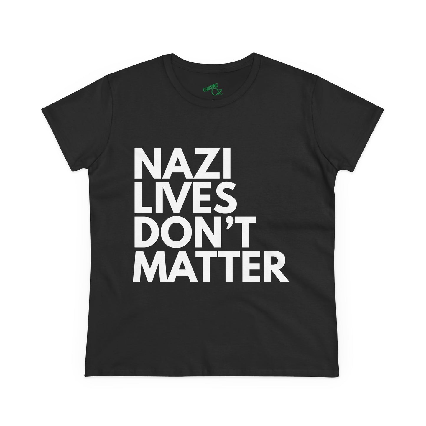 Nazi Lives Don't Matter - Women's Cotton Tee