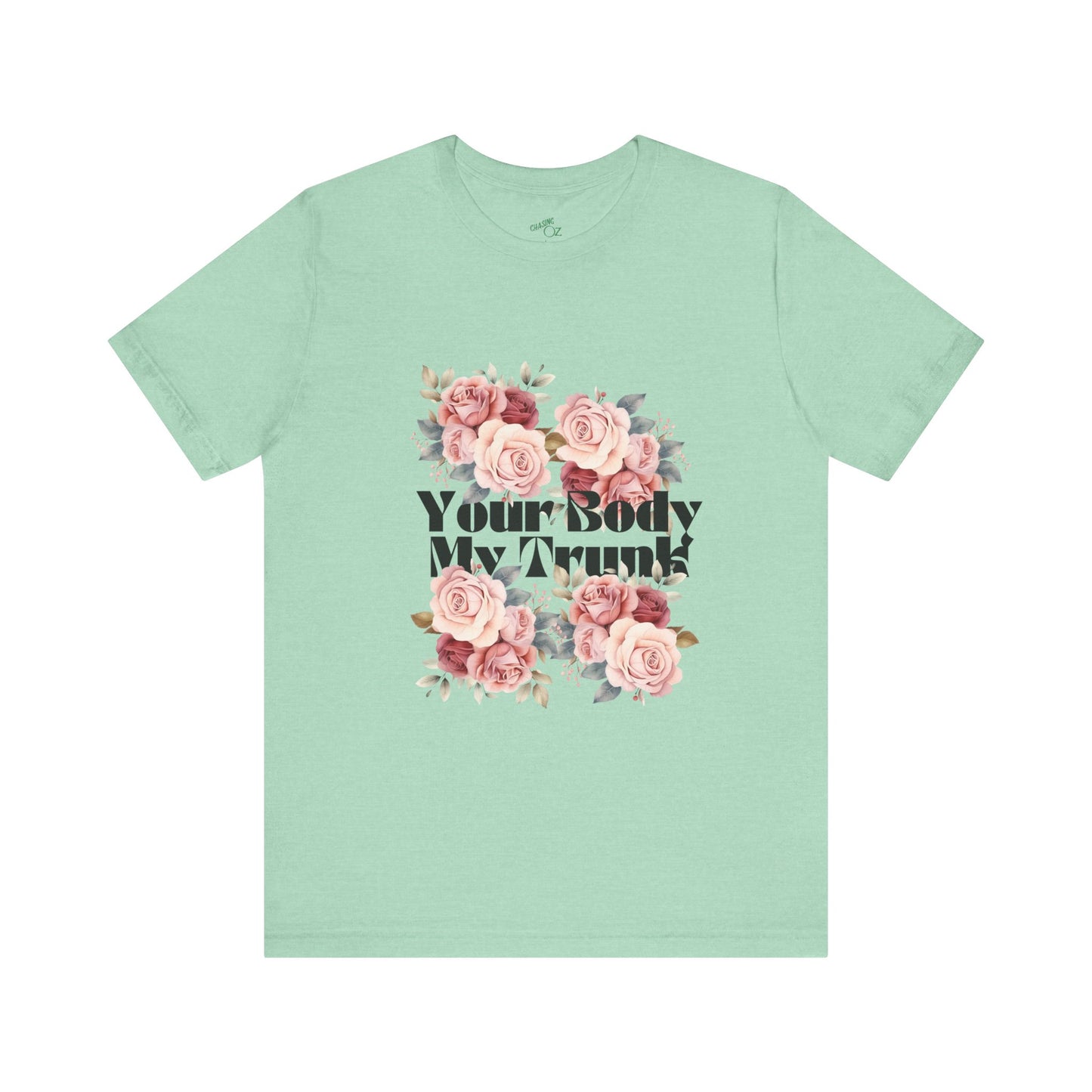 Your Body My Trunk - Unisex Jersey Short Sleeve Tee