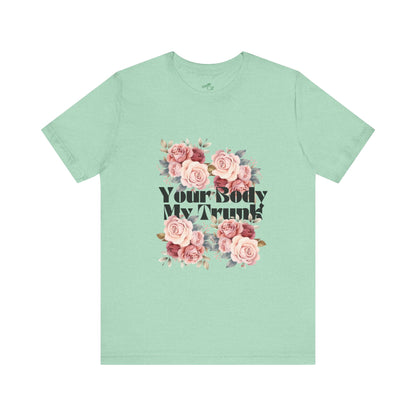 Your Body My Trunk - Unisex Jersey Short Sleeve Tee