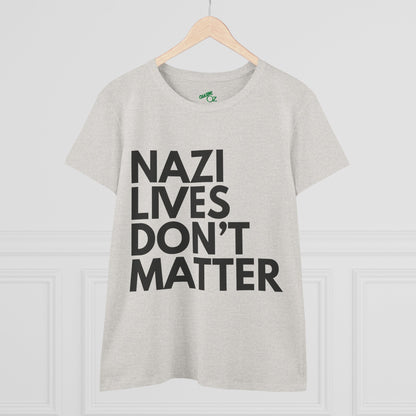 Nazi Lives Don't Matter - Women's Cotton Tee