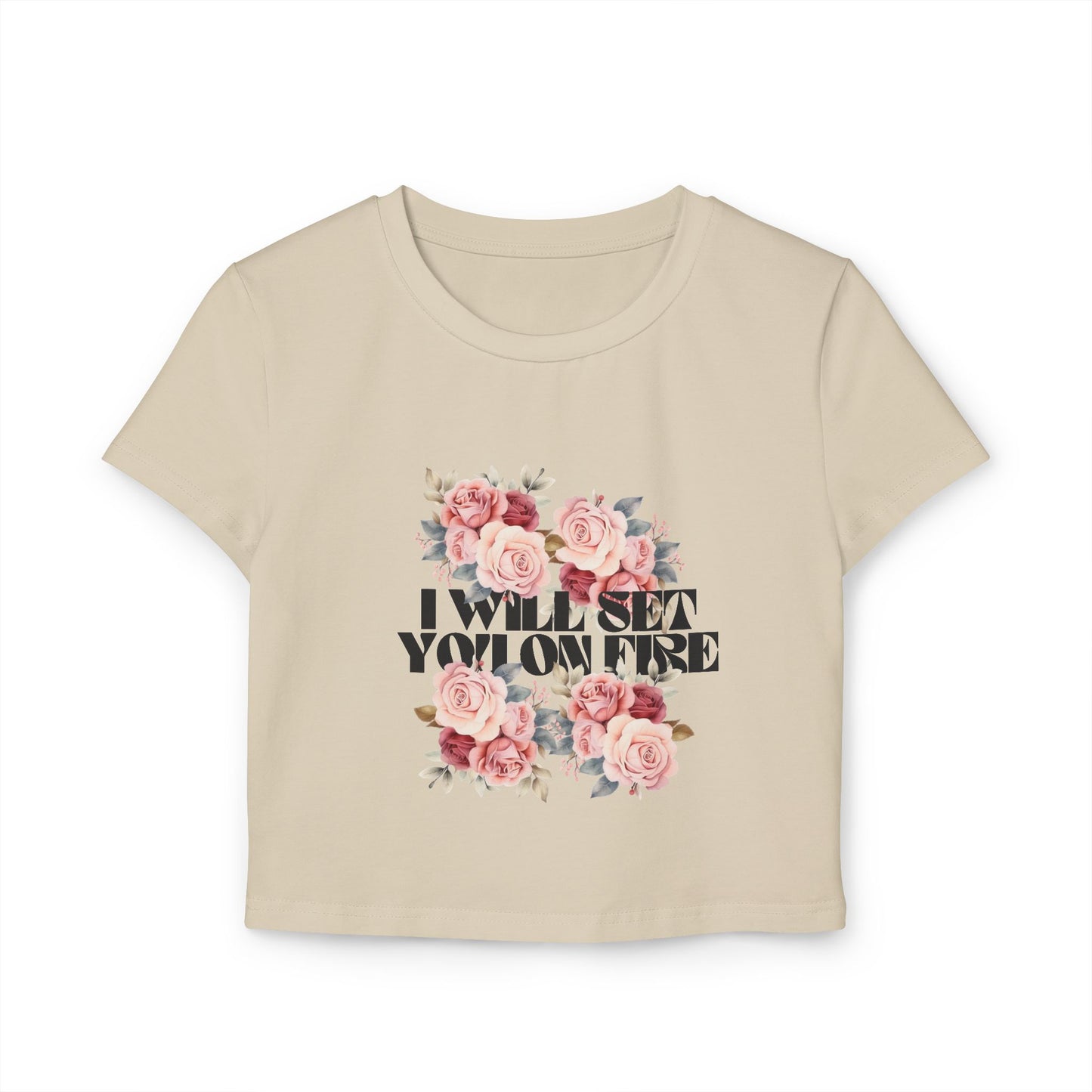 I Will Set You on Fire - Women's Baby Doll Tee