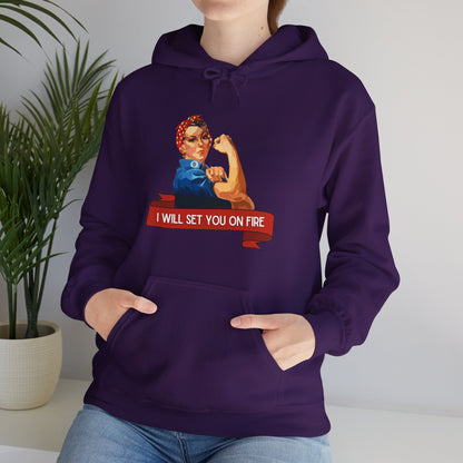 I Will Set You on Fire - Unisex Hooded Sweatshirt