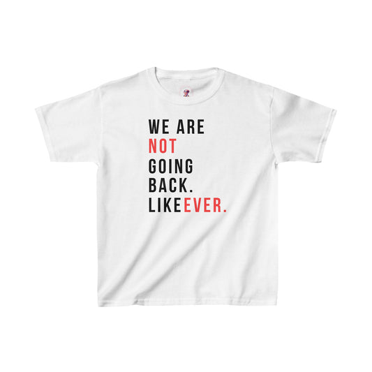 Never Going Back Kids Heavy Cotton™ Tee