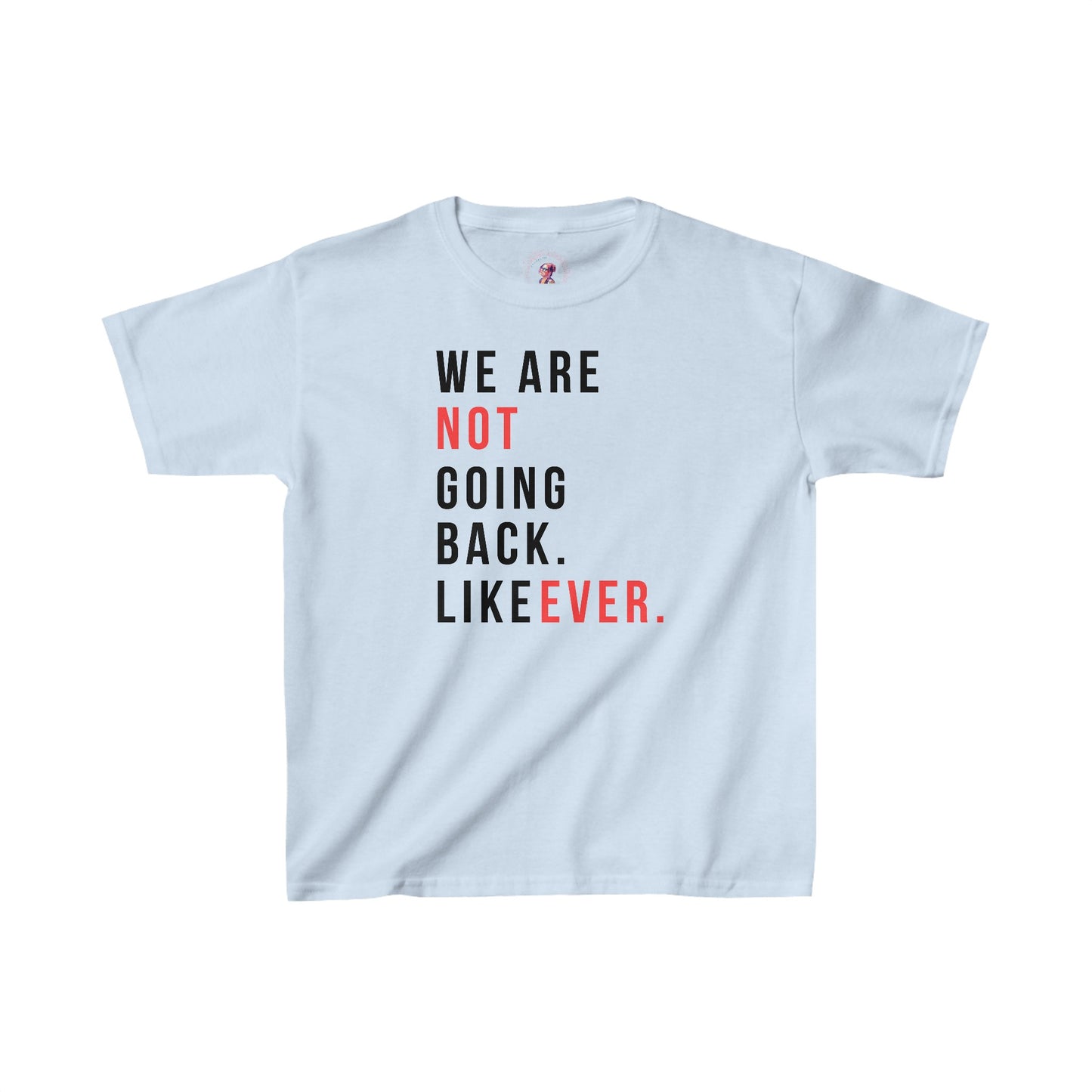 Never Going Back Kids Heavy Cotton™ Tee