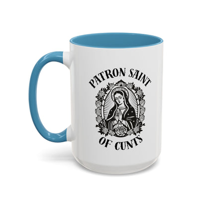 Patron Saint of Cunts - Coffee Mug (11 & 15 oz)