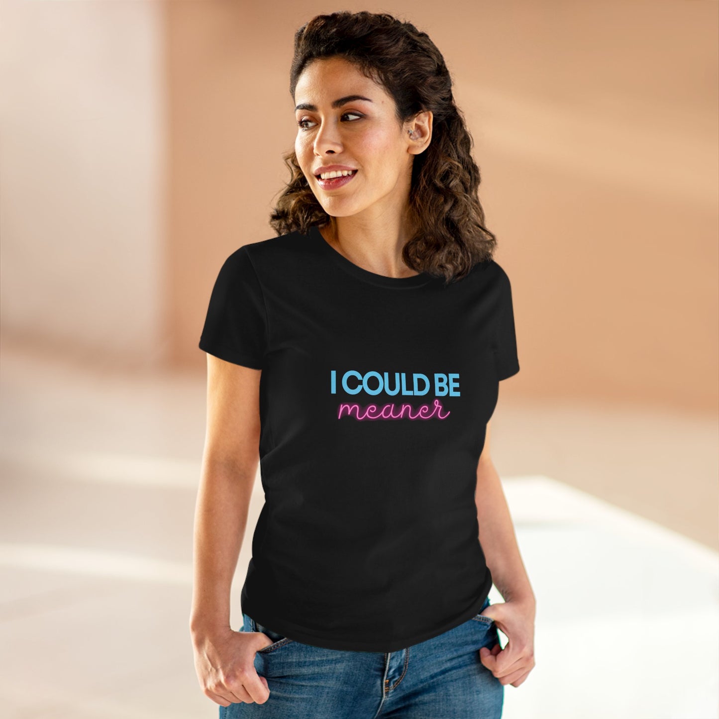 I Could Be Meanter - Women's Fitted Tee