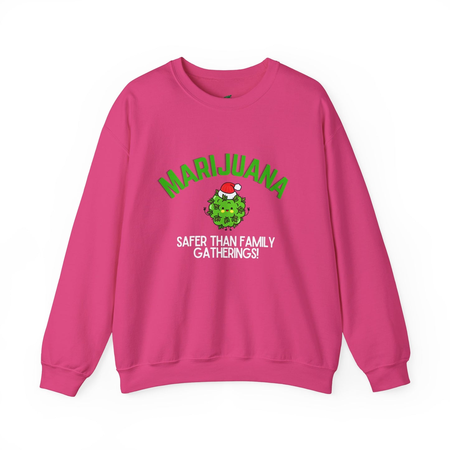 Marijuana Safer Than Family Gatherings - Unisex Crewneck Sweatshirt