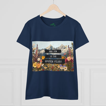 Grab Him by the Files - Women's Fitted Tee