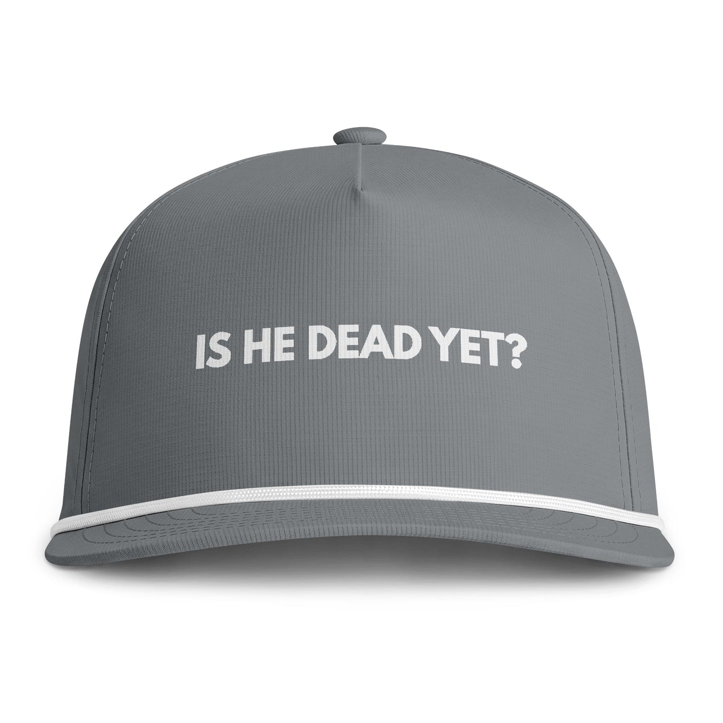"Is He Dead Yet?" Embroidered Trucker Rope Hat