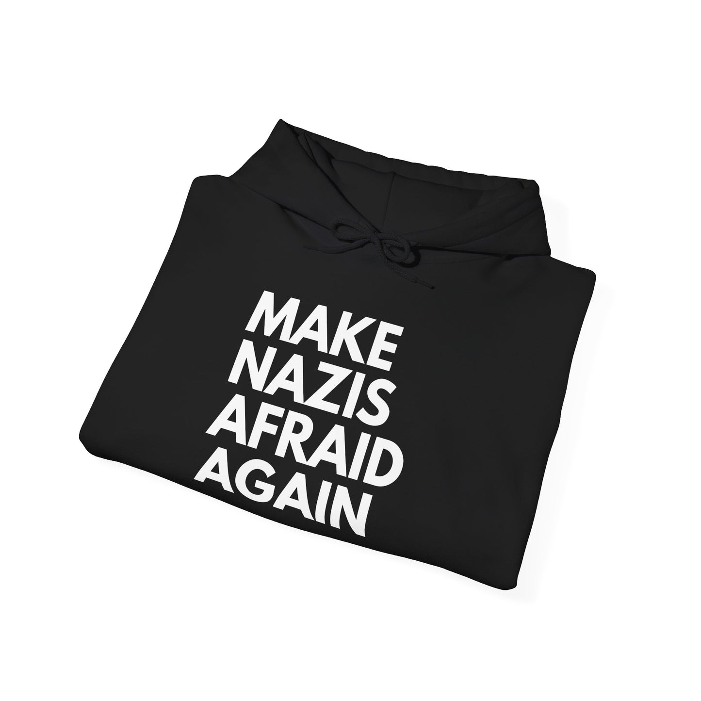 Make Nazis Afraid Again - Unisex Hoodie