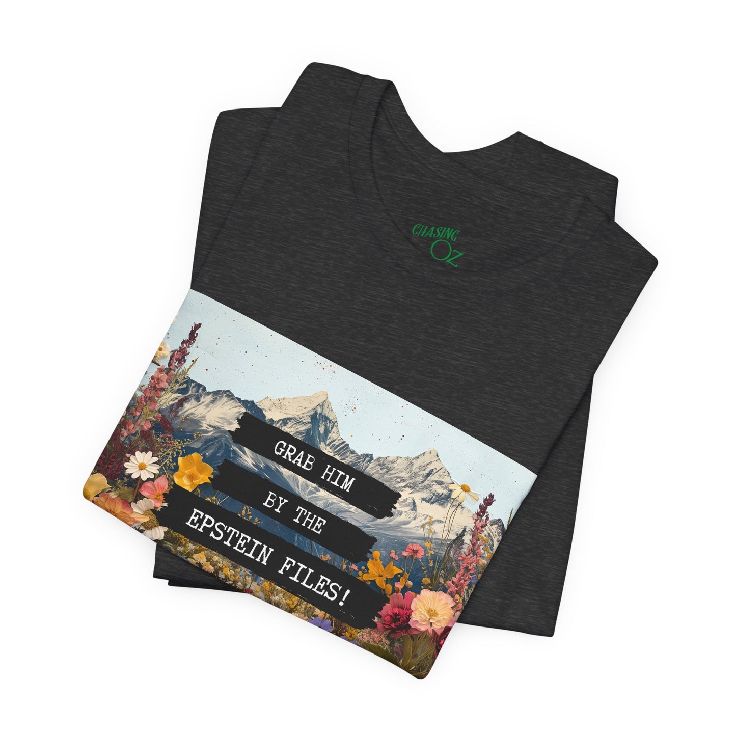 Grab Him by the Files - Unisex Tee