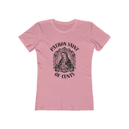Patron Saint of Cunts - Women's Boyfriend Tee