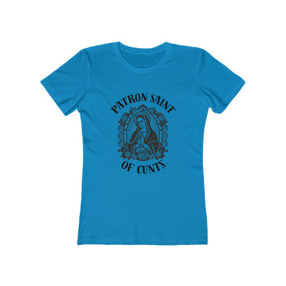 Patron Saint of Cunts - Women's Boyfriend Tee