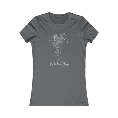 Go the F Away Women's Favorite Tee