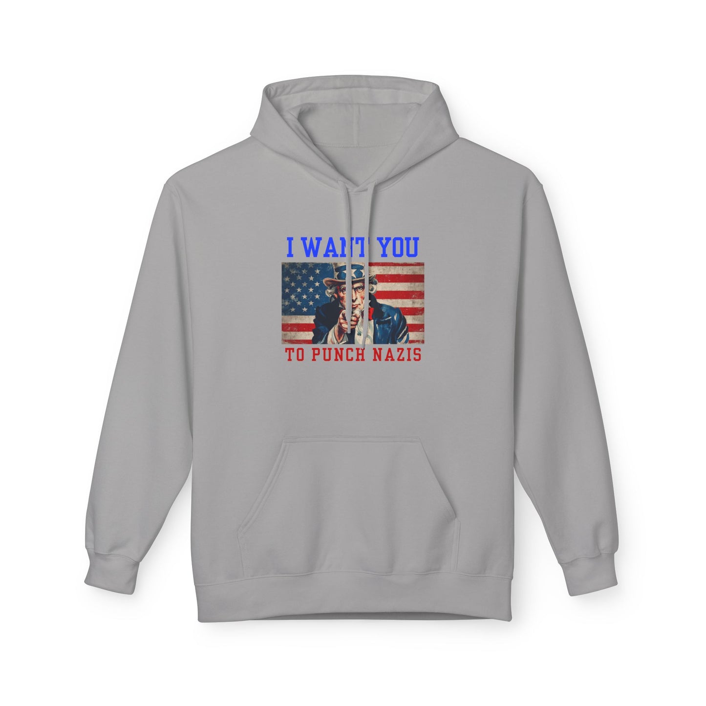 I Want You To Punch Nazis - Unisex Hoodie