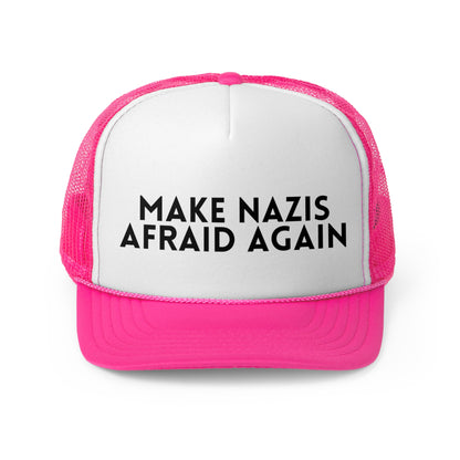 Make Nazis Afraid Again - Trucker Hat