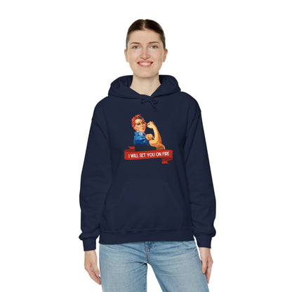 I Will Set You on Fire - Unisex Hooded Sweatshirt